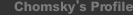 Chomsky's Profile