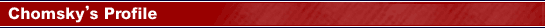 Noam Chomsky's Profile