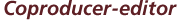 Coproducer-editor